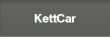 KettCar